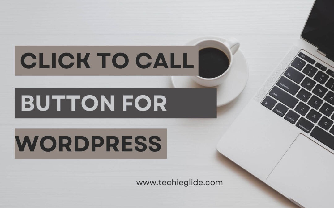 Click to call button in wordpress