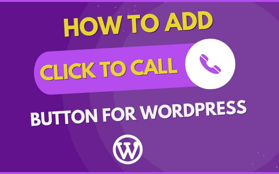 how to add click to call button for wordpress