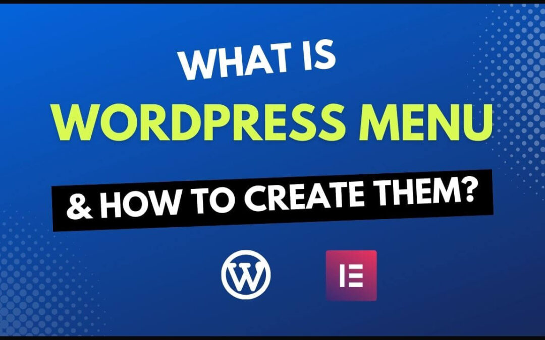 what is wordpress menu and how to create them