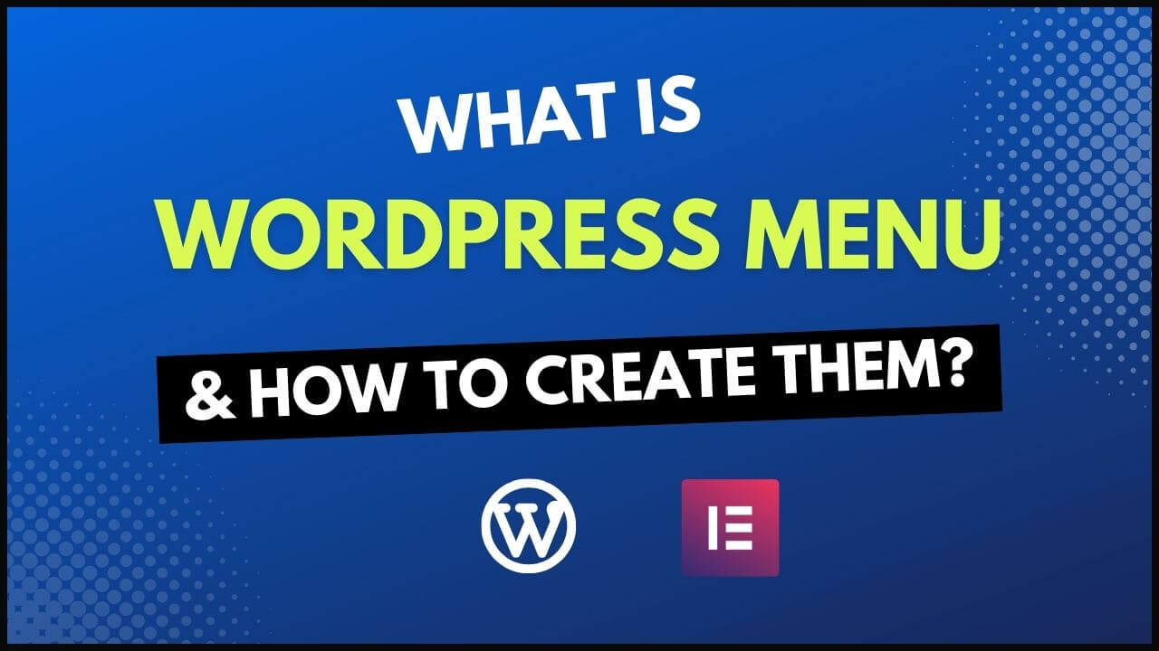 what is wordpress menu and how to create them